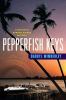 Go to record Pepperfish Keys : a Detective Barrett Raines mystery