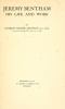Go to record Jeremy Bentham : his life and work