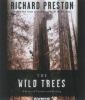 Go to record The wild trees a story of passion and daring