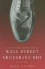 Go to record Confessions of a Wall Street shoeshine boy : [a novel]