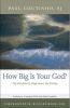 Go to record How big is your God? : the freedom to experience the divine