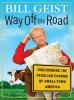 Go to record Way off the road [sound recording] : discovering the pecul...