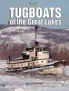 Go to record Tugboats of the Great Lakes : a photo gallery
