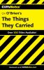 Go to record CliffsNotes the things they carried