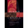 Go to record The murder of Regilla : a case of domestic violence in ant...