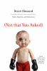 Go to record (Not that you asked) : rants, exploits, and obsessions