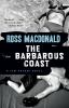 Go to record The barbarous coast : [a Lew Archer novel]