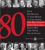 Go to record 80 : our most famous eighty year olds from Ben Bradlee to ...
