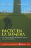 Go to record Pacto en la sombra : los tratos secretos de Estados Unidos...