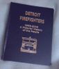 Go to record Detroit firefighters, 1865-2005 : a pictorial history of t...
