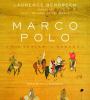 Go to record Marco Polo [from Venice to Xanadu]