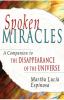 Go to record Spoken miracles : a companion to the disappearance of the ...