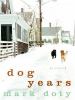 Go to record Dog years : a memoir