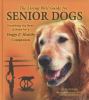 Go to record The living well guide for senior dogs : everything you nee...