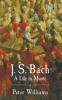 Go to record J.S. Bach : a life in music