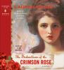 Go to record The seduction of the Crimson Rose