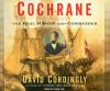 Go to record Cochrane : the real master and commander