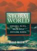 Go to record Storm world [hurricanes, politics, and the battle over glo...