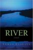 Go to record River : [a novel]
