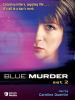 Go to record Blue murder. Set 2
