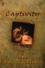 Go to record Captivity : [a novel]