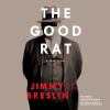 Go to record The Good rat a true story