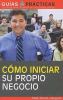 Go to record Cm̤o iniciar su propio negocio