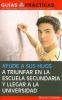 Go to record Ayude a sus hijos a triunfar en la escuela secundaria y ll...