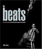 Go to record The Beats : from Kerouac to Kesey : an illustrated journey...