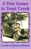 Go to record A tree grows in Trout Creek
