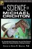 Go to record The science of Michael Crichton : an unauthorized explorat...