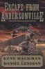Go to record Escape from Andersonville : a novel of the Civil War