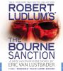 Go to record Robert Ludlum's The Bourne sanction a new Jason Bourne novel