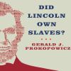 Go to record Did Lincoln own slaves? and other frequently asked questio...