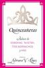 Go to record Quinceañeras  : 15 relatos de coronas, tafetán, tios borra...
