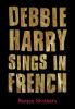Go to record Debbie Harry sings in French