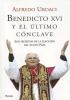 Go to record Benedicto XVI y el ultimo conclave : los secretos de la el...