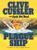 Go to record Plague ship : a novel of the Oregon files