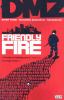 Go to record DMZ. 4 Friendly fire