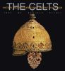 Go to record The Celts : history and treasures of an ancient civilization