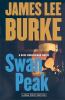 Go to record Swan Peak : a Dave Robicheaux novel