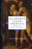 Go to record The triumph of God over evil : theodicy for a world of suf...